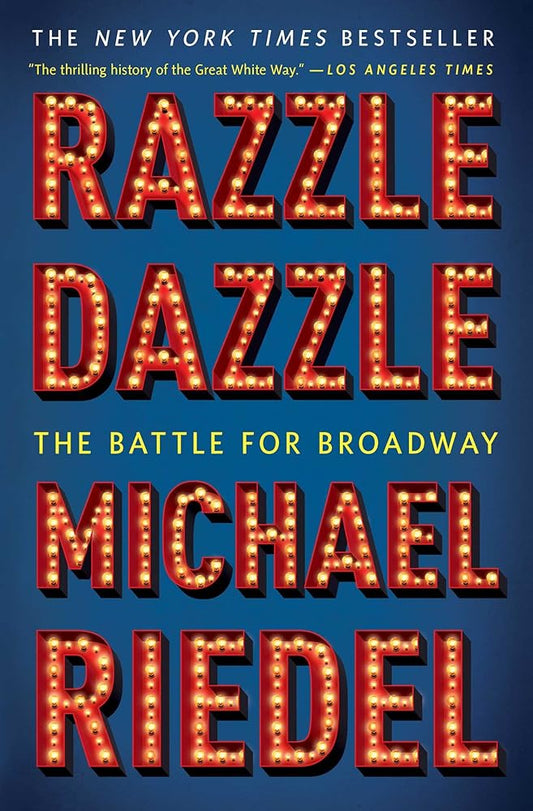 Razzle Dazzle: The Battle for Broadway cover image