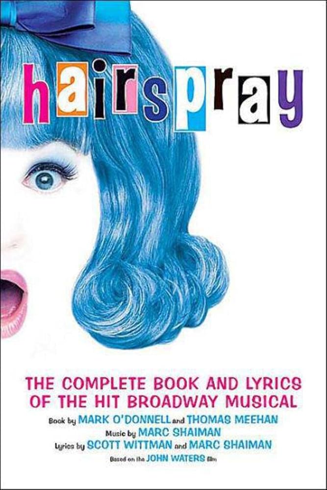 Hairspray: The Complete Book and Lyrics of the Hit Broadway Musical (Applause Books) cover image