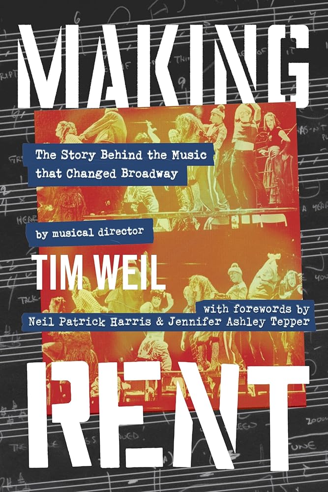 Making Rent: The Story Behind the Music that Changed Broadway cover image